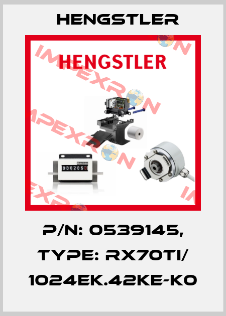 p/n: 0539145, Type: RX70TI/ 1024EK.42KE-K0 Hengstler