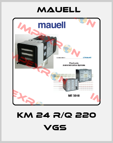 KM 24 R/Q 220 VGS  Mauell