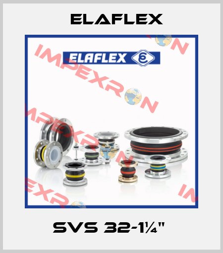 SVS 32-1¼"  Elaflex
