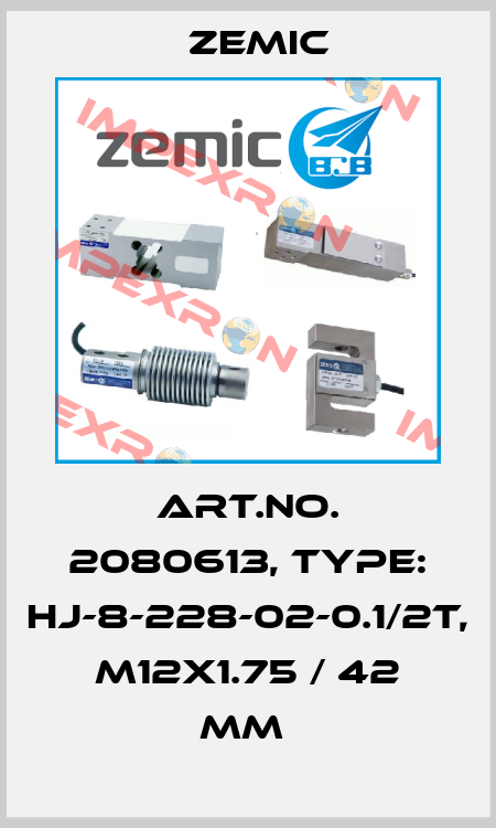 Art.No. 2080613, Type: HJ-8-228-02-0.1/2t, M12x1.75 / 42 mm  ZEMIC