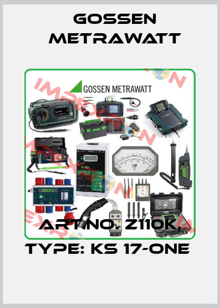 Art.No. Z110K, Type: KS 17-ONE  Gossen Metrawatt
