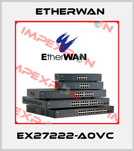 EX27222-A0VC  Etherwan