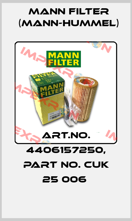 Art.No. 4406157250, Part No. CUK 25 006  Mann Filter (Mann-Hummel)