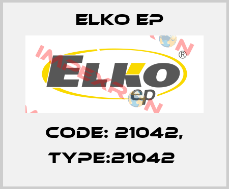 Code: 21042, Type:21042  Elko EP