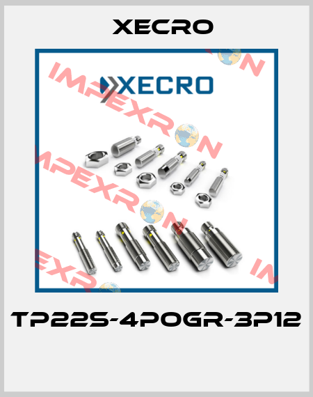 TP22S-4POGR-3P12  Xecro