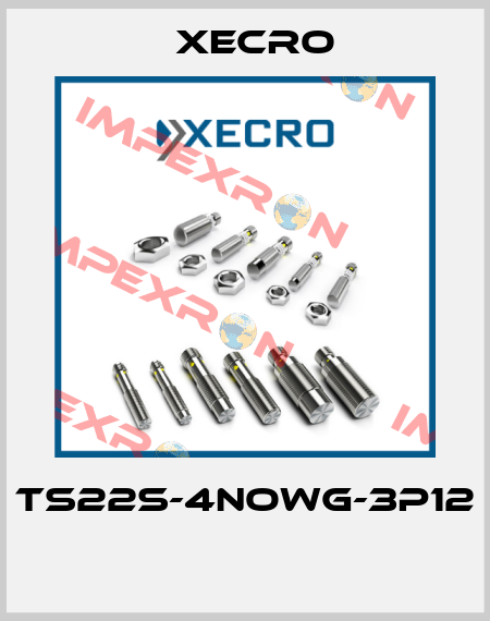 TS22S-4NOWG-3P12  Xecro
