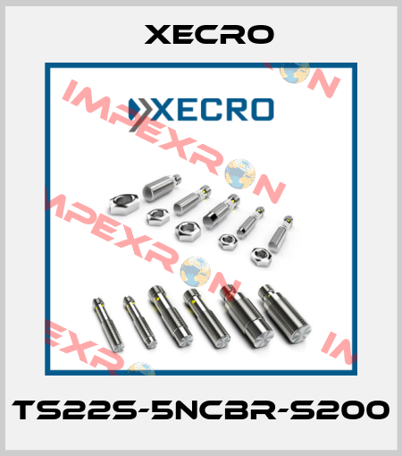 TS22S-5NCBR-S200 Xecro