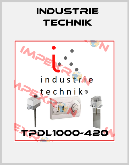 TPDL1000-420 Industrie Technik