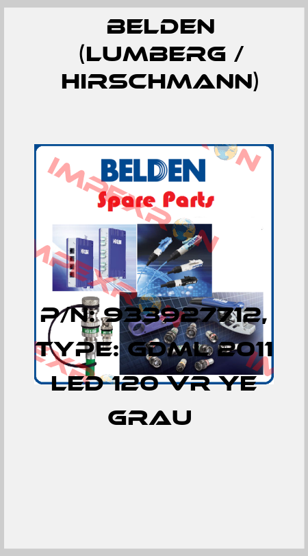 P/N: 933927712, Type: GDML 2011 LED 120 VR YE grau  Belden (Lumberg / Hirschmann)