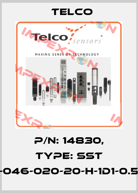 p/n: 14830, Type: SST 02-046-020-20-H-1D1-0.5-J5 Telco