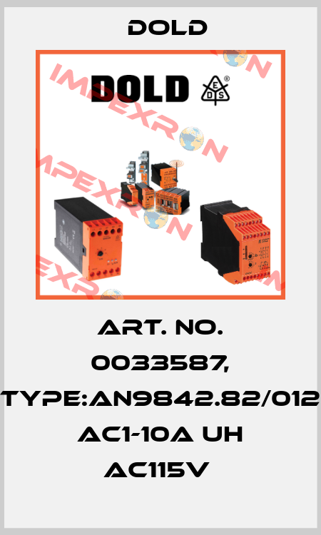 Art. No. 0033587, Type:AN9842.82/012 AC1-10A UH AC115V  Dold