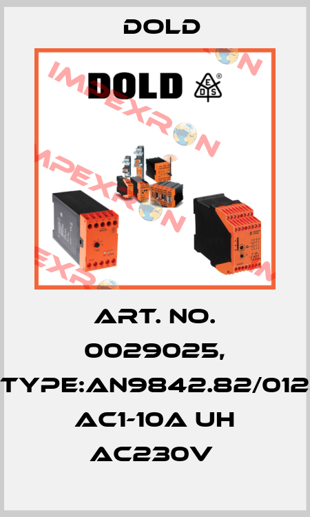 Art. No. 0029025, Type:AN9842.82/012 AC1-10A UH AC230V  Dold