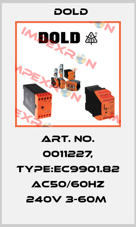Art. No. 0011227, Type:EC9901.82 AC50/60HZ 240V 3-60M  Dold
