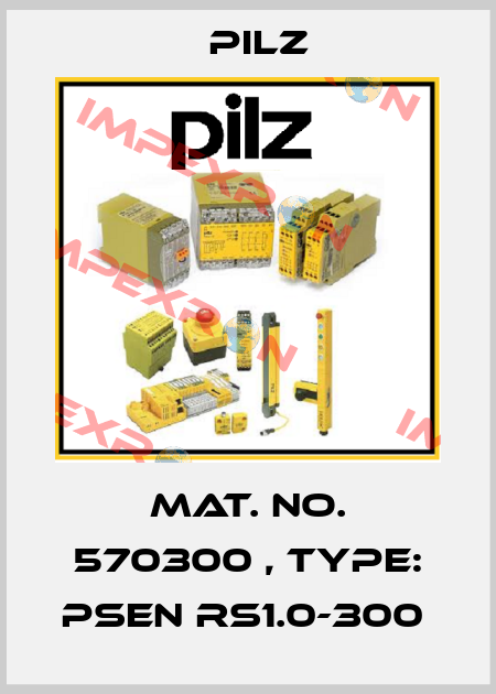 Mat. No. 570300 , Type: PSEN rs1.0-300  Pilz