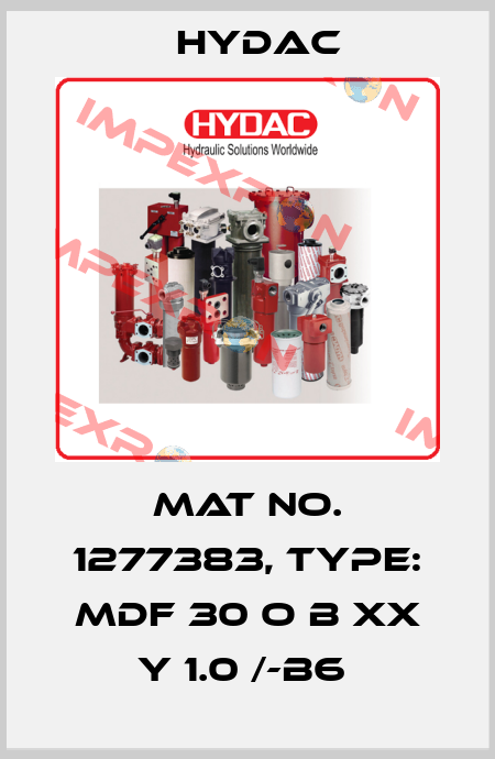Mat No. 1277383, Type: MDF 30 O B XX Y 1.0 /-B6  Hydac