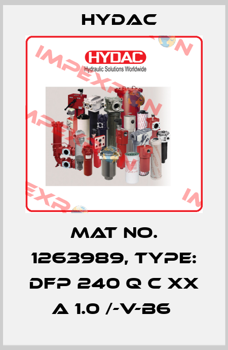 Mat No. 1263989, Type: DFP 240 Q C XX A 1.0 /-V-B6  Hydac