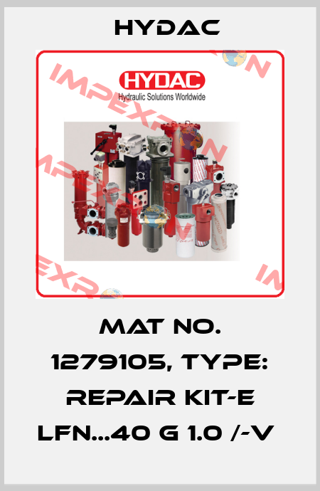 Mat No. 1279105, Type: REPAIR KIT-E LFN...40 G 1.0 /-V  Hydac