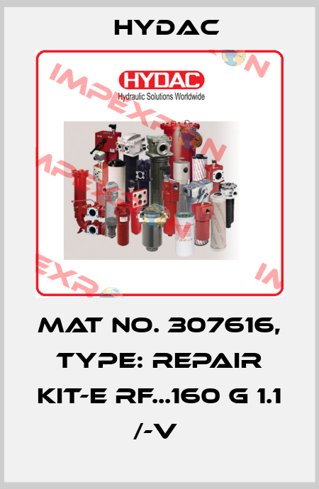 Mat No. 307616, Type: REPAIR KIT-E RF...160 G 1.1 /-V  Hydac