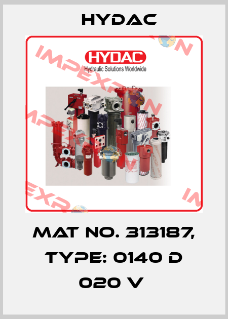 Mat No. 313187, Type: 0140 D 020 V  Hydac
