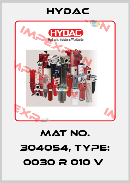 Mat No. 304054, Type: 0030 R 010 V  Hydac