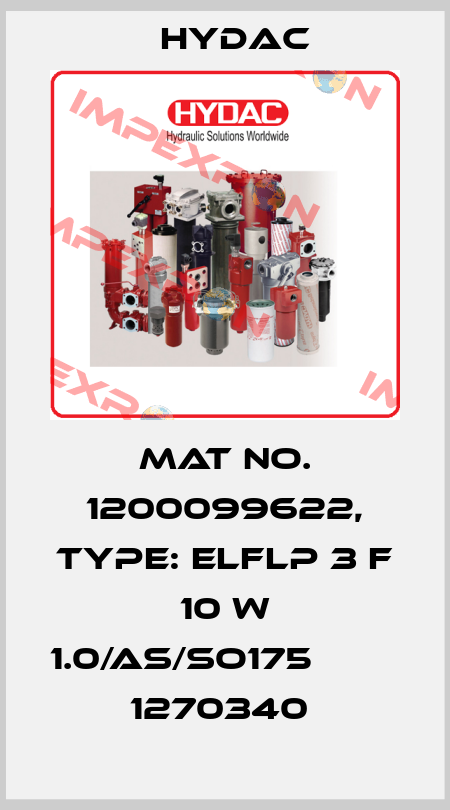 Mat No. 1200099622, Type: ELFLP 3 F 10 W 1.0/AS/SO175          1270340  Hydac