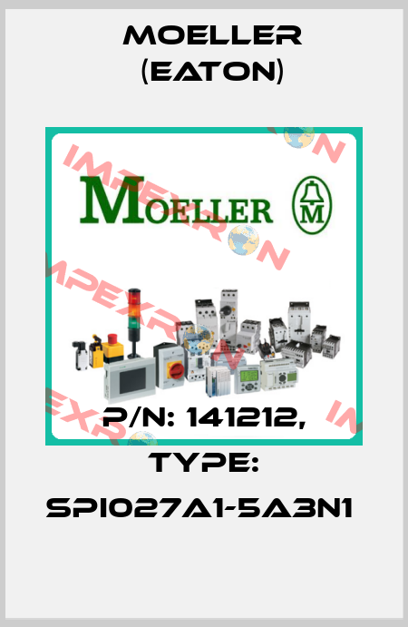 P/N: 141212, Type: SPI027A1-5A3N1  Moeller (Eaton)