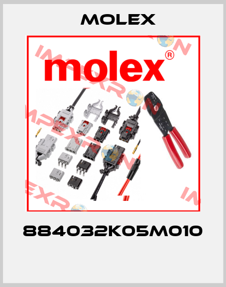 884032K05M010  Molex