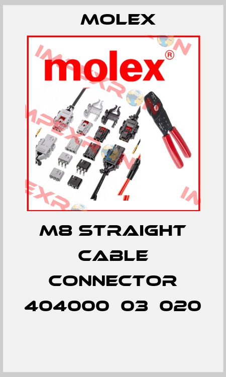 M8 straight cable connector 404000Р03М020   Molex