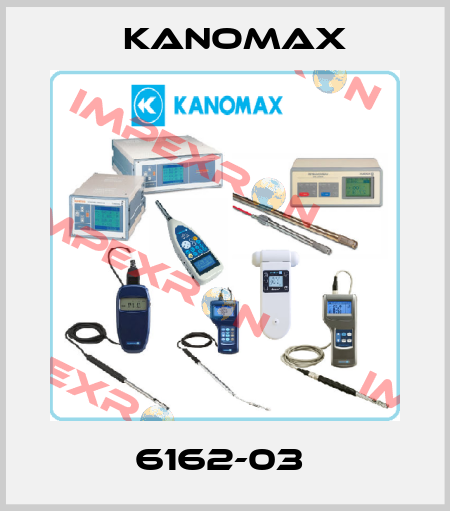 6162-03  KANOMAX
