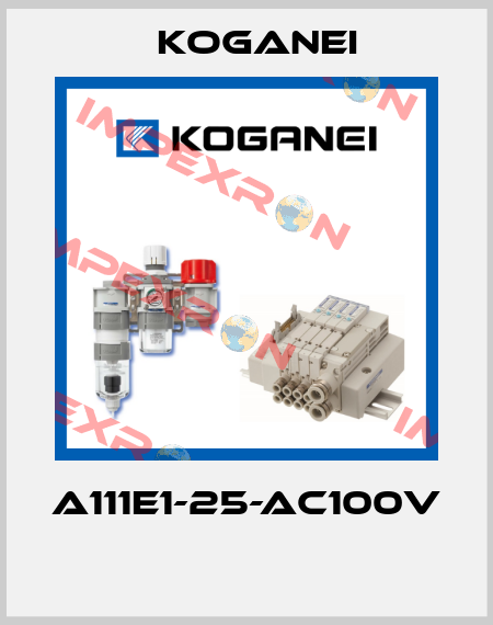 A111E1-25-AC100V  Koganei