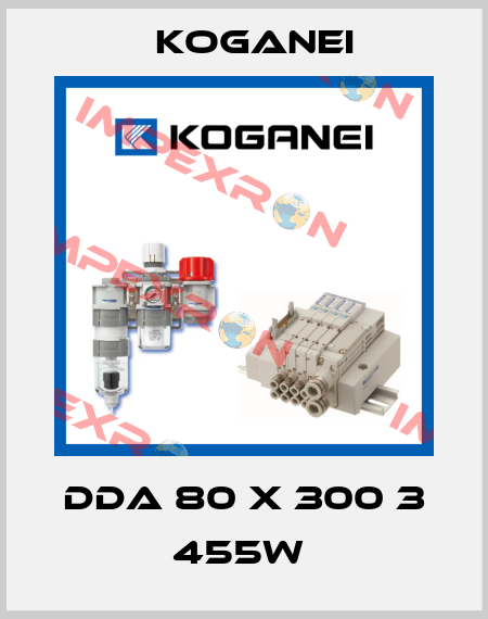 DDA 80 X 300 3 455W  Koganei