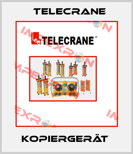 Kopiergerät  Telecrane