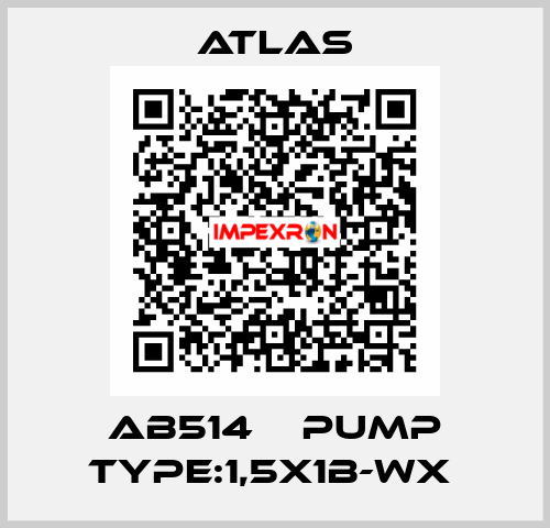 AB514    PUMP TYPE:1,5X1B-WX  Atlas