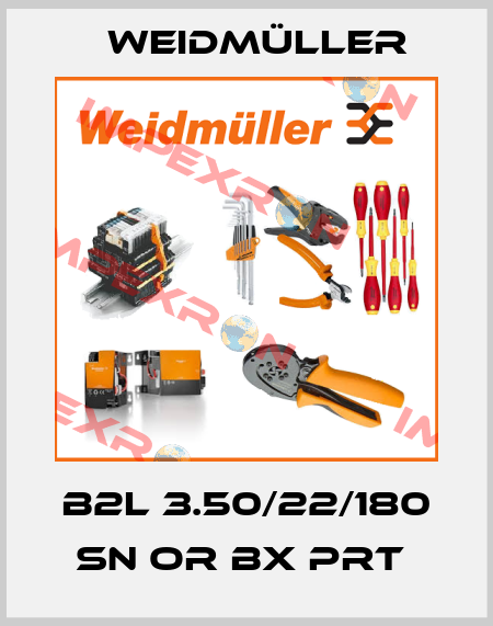 B2L 3.50/22/180 SN OR BX PRT  Weidmüller