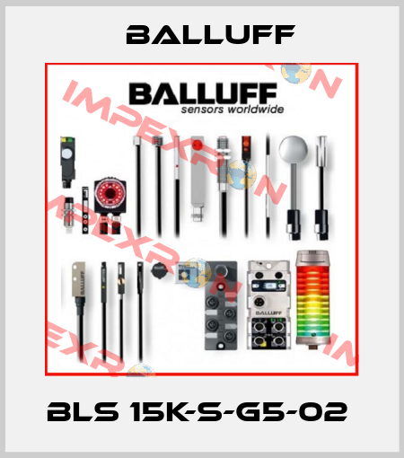 BLS 15K-S-G5-02  Balluff