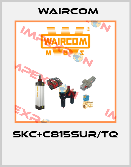 SKC+C815SUR/TQ  Waircom