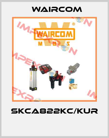 SKCA822KC/KUR  Waircom
