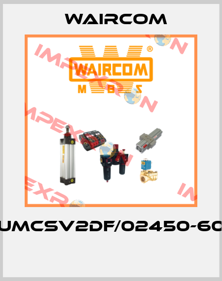 UMCSV2DF/02450-60  Waircom