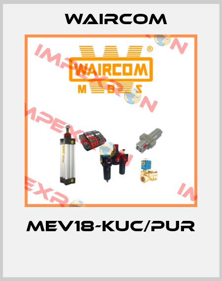 MEV18-KUC/PUR  Waircom