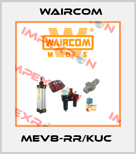 MEV8-RR/KUC  Waircom