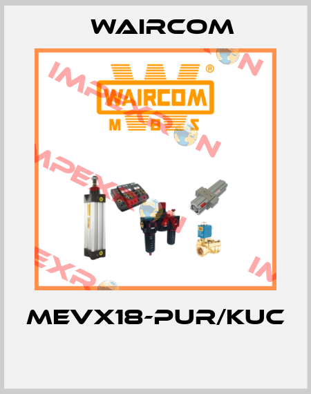 MEVX18-PUR/KUC  Waircom