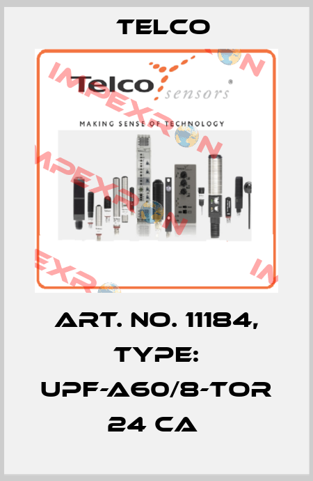 Art. No. 11184, Type: UPF-A60/8-TOR 24 CA  Telco