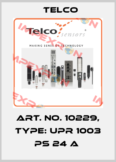Art. No. 10229, Type: UPR 1003 PS 24 A  Telco