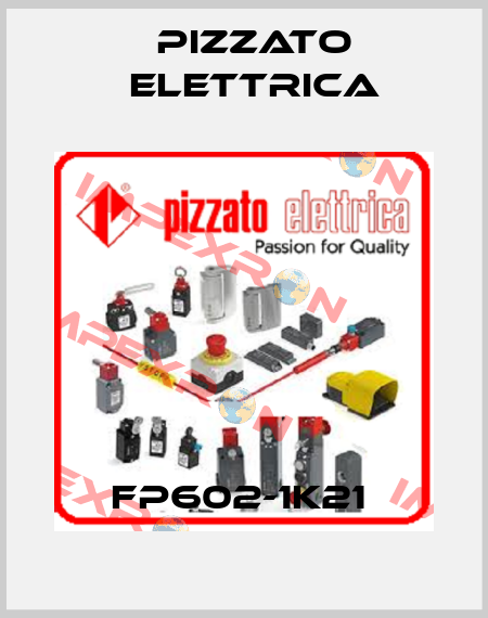 FP602-1K21  Pizzato Elettrica
