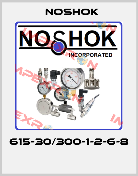 615-30/300-1-2-6-8  Noshok