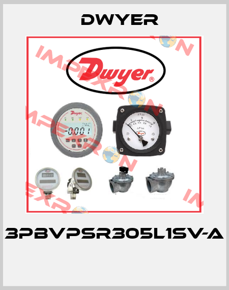 3PBVPSR305L1SV-A  Dwyer