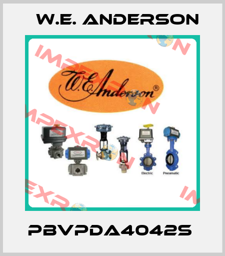 PBVPDA4042S  W.E. ANDERSON