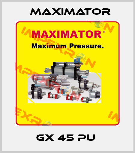 GX 45 PU  Maximator
