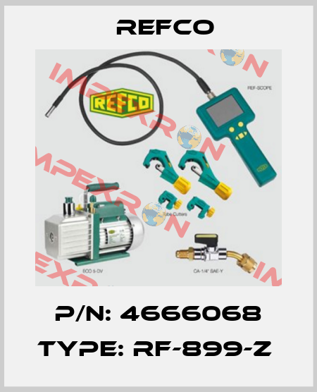 P/N: 4666068 Type: RF-899-Z  Refco