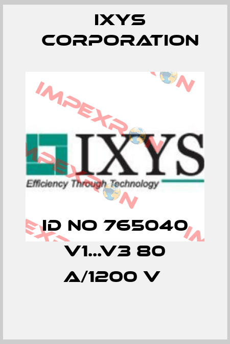 ID NO 765040 V1...V3 80 A/1200 V  Ixys Corporation